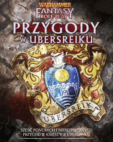 Warhammer Fantasy Roleplay (4 Edycja): Przygody w Ubersreiku