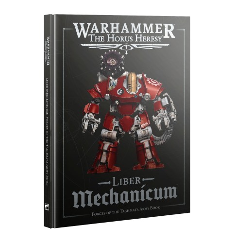 Liber Mechanicum: Forces of the Taghmata Army Book (ENG)
