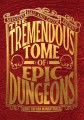 The Tremendous Tome of Epic Dungeons